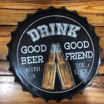 Tapa decorativa Drink Good Beer with a Good Friend