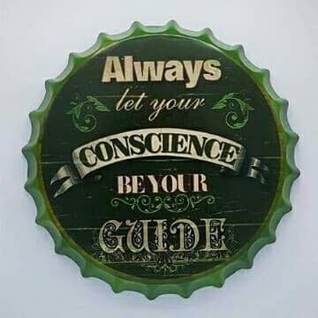 Tapa decorativa Always Let Your Conscience Be Your Guide