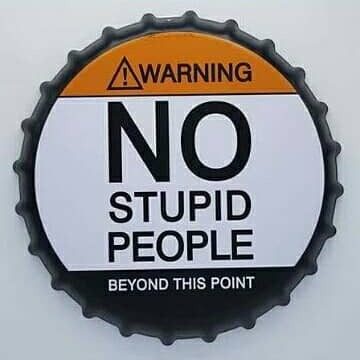 Tapa decorativa No Stupid People (Warning)