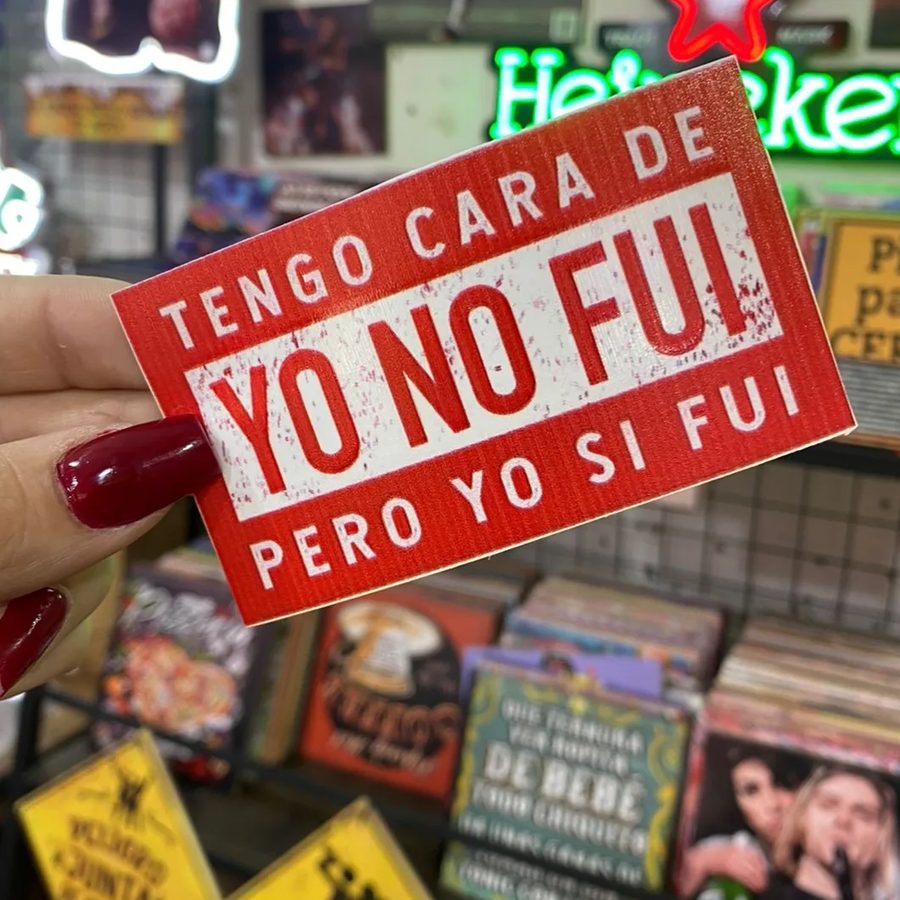 Tengo cara de yo no fui pero yo sí fui