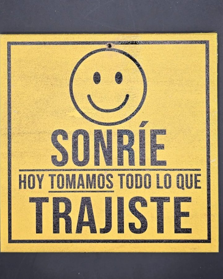 Cuadro Sonríe hoy tomamos todo lo que trajiste