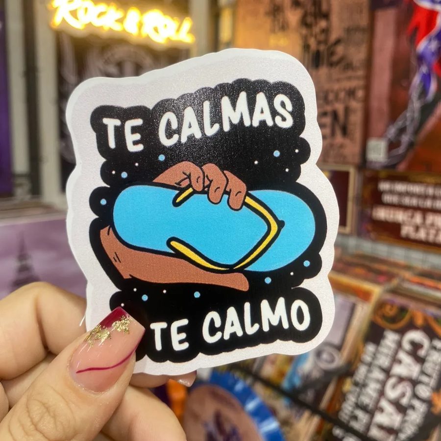 Te calmas o te calmo (chancleta)
