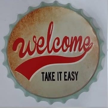 Tapa decorativa Welcome, Take It Easy