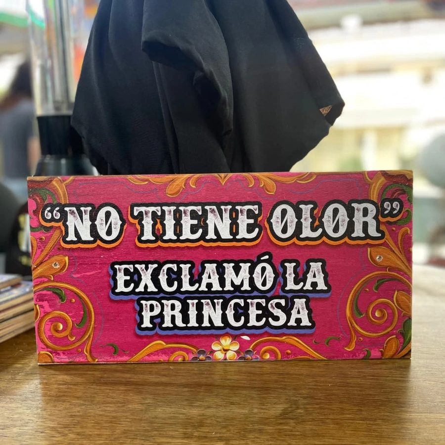Cartel No tiene olor, exclamó la princesa