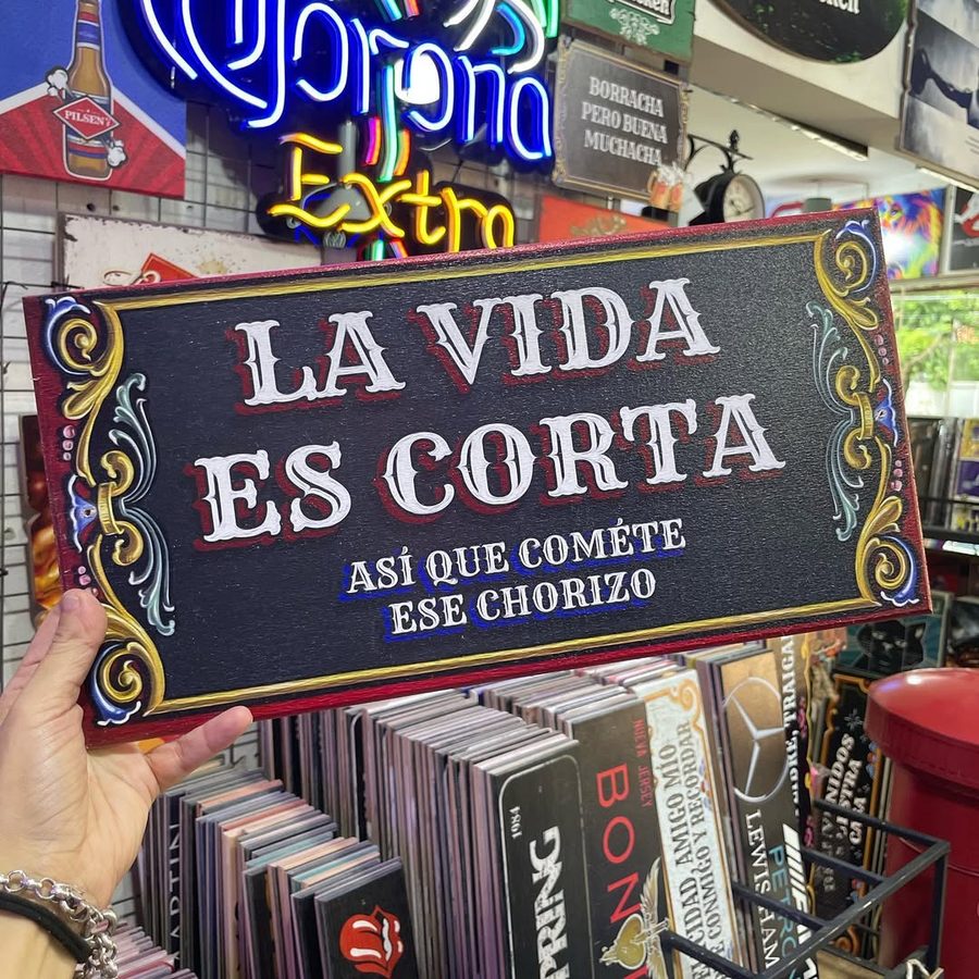 Cartel La vida es corta, así que comete ese chorizo – foto 2