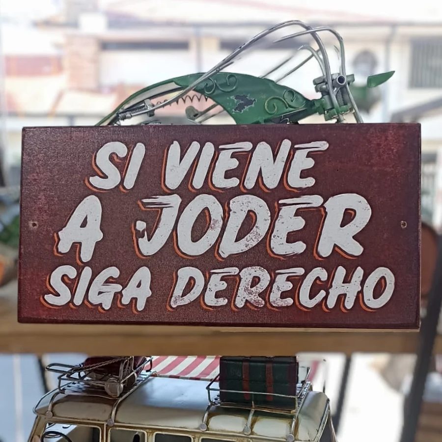 Cuadro Si viene a joder siga derecho – foto 2