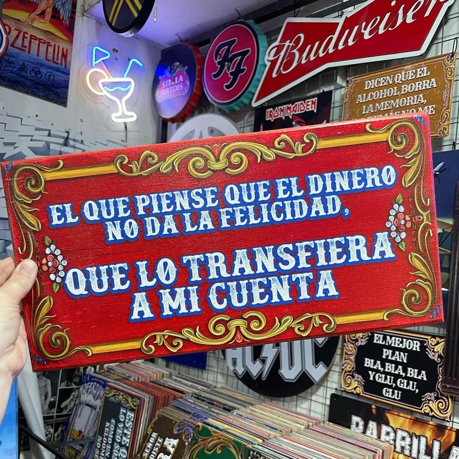 Cartel El dinero no da la felicidad: que lo transfiera a mi cuenta – foto 2