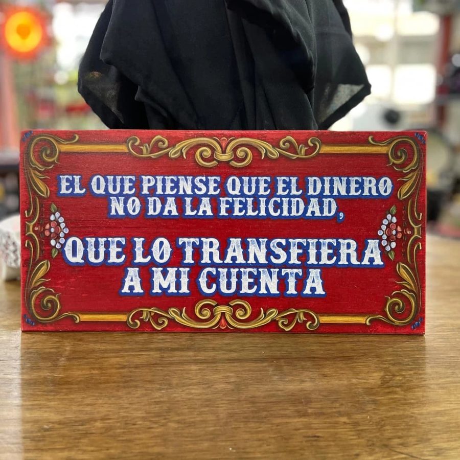 Cartel El dinero no da la felicidad: que lo transfiera a mi cuenta