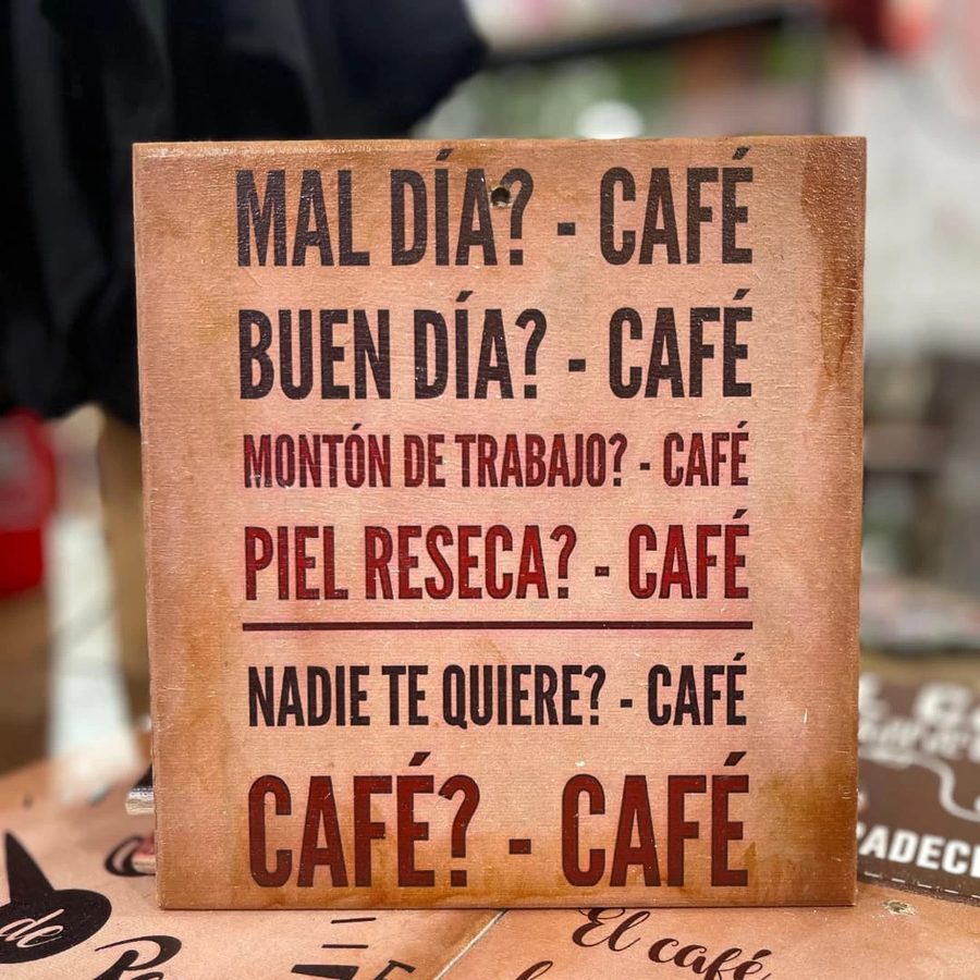 Cuadro ¿Mal día? Café. ¿Buen día? Café