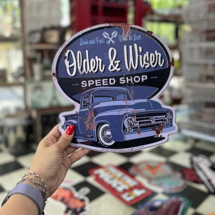Cartel Older & Wiser Speed Shop camioneta