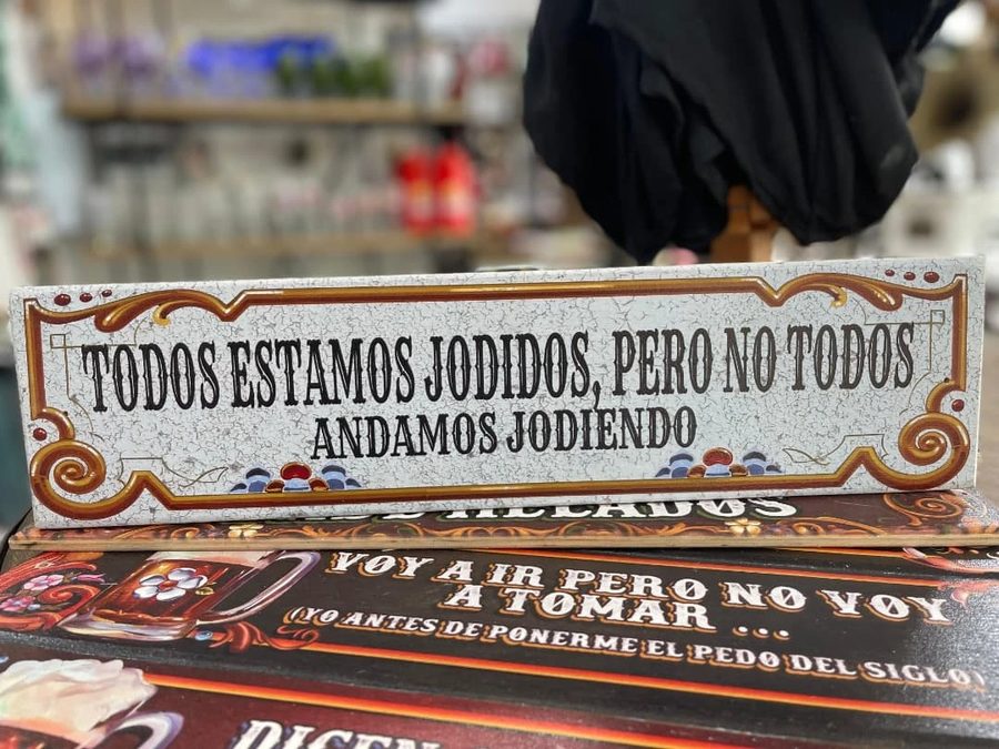 Cuadro Todos estamos jodidos pero no todos andamos jodiendo