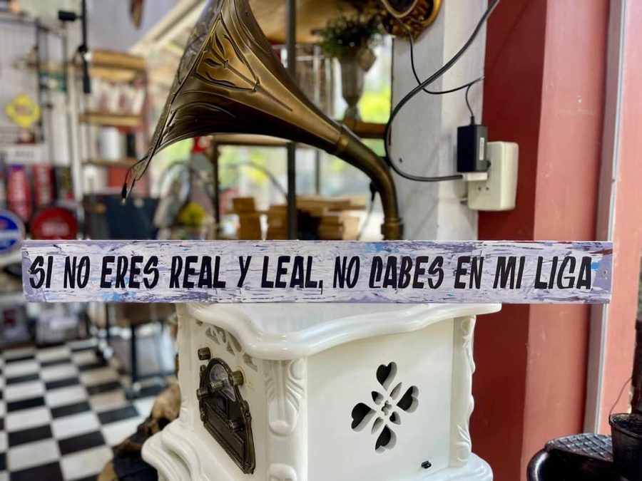 Cartel Si no eres real y leal, no cabes en mi liga